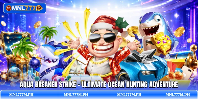 Aqua Breaker Strike - Ultimate Ocean Hunting Adventure