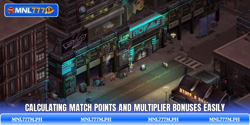 Calculating match points and multiplier bonuses easily