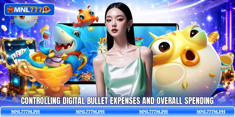 Controlling digital bullet expenses and overall spending