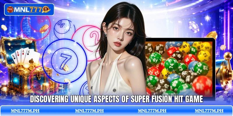Discovering unique aspects of Super Fusion Hit game