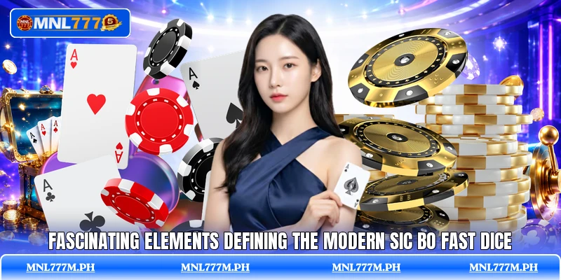 Fascinating elements defining the modern Sic Bo Fast Dice