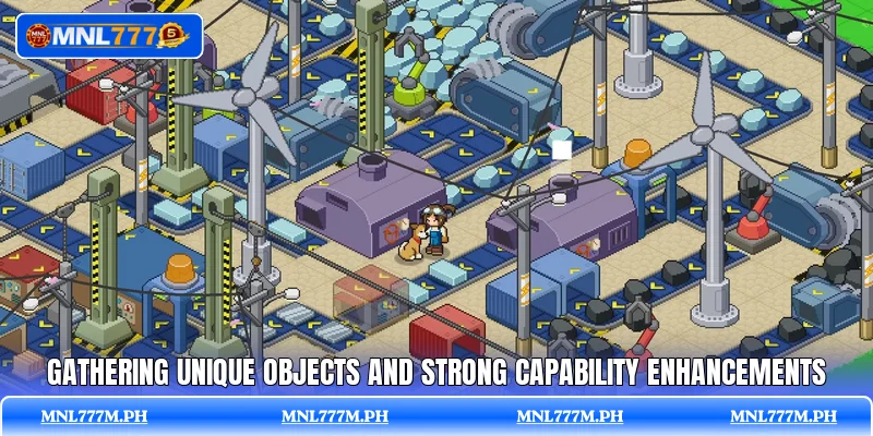 Gathering unique objects and strong capability enhancements