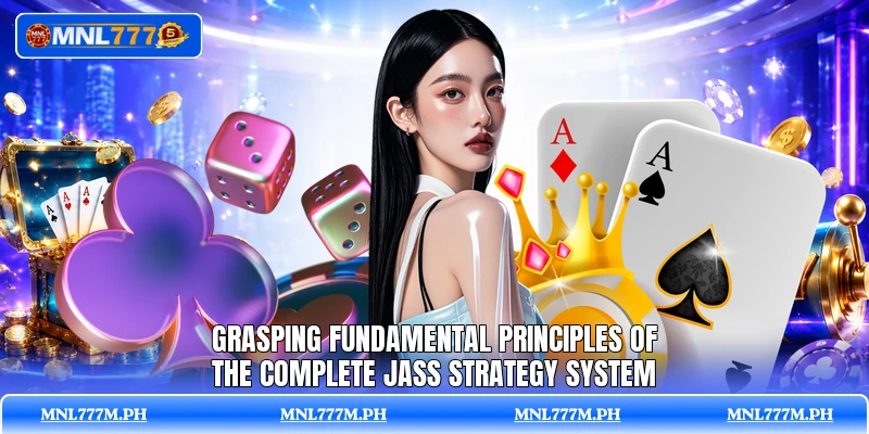 Grasping fundamental principles of the complete Jass Strategy system