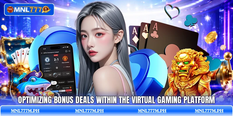 Optimizing bonus deals within the virtual gaming platform