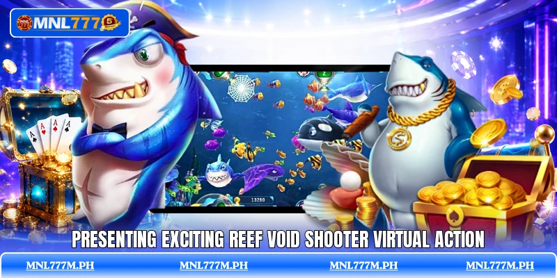 Presenting exciting Reef Void Shooter virtual action