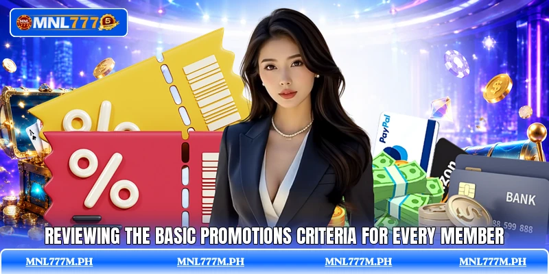 Reviewing the basic promotions criteria for every member Reviewing the basic promotions criteria for every member