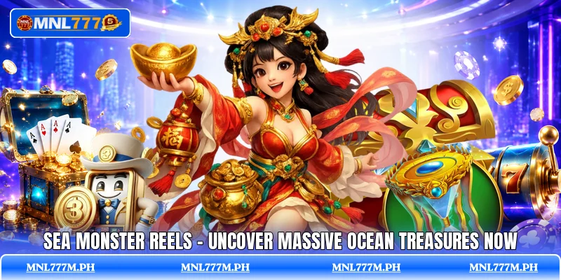 Sea Monster Reels - Uncover Massive Ocean Treasures Now