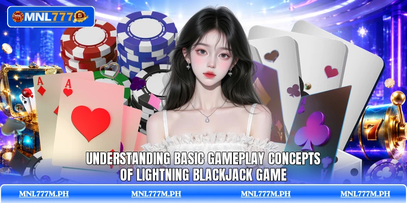 Understanding basic gameplay concepts of Lightning Blackjack game